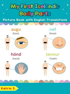 cover image of My First Icelandic Body Parts Picture Book with English Translations